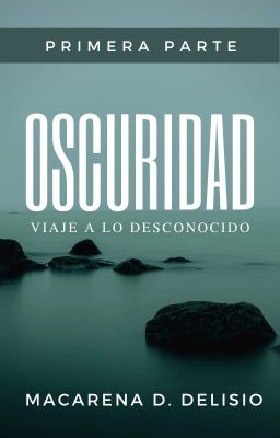 OSCURIDAD (primera parte)