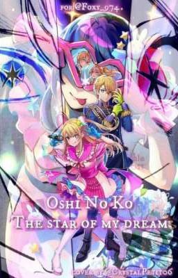 Oshi no ko : The Star of my Dream [ GERMAN VERSION] 