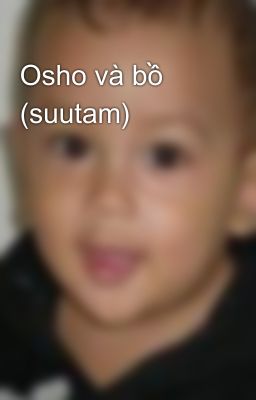 Osho và bồ (suutam)