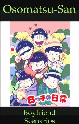 Osomatsu-san Boyfriend Scenarios 