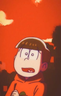 [Osomatsu- san] Gửi lời thì thầm vào trong gió