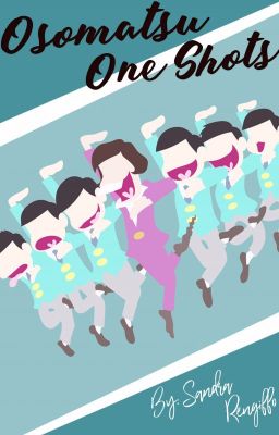 ★Osomatsu - san!! One shots★