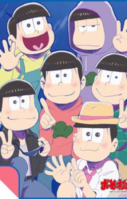 -Osomatsu San Oneshots-