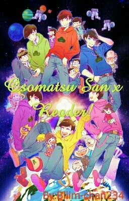 Osomatsu San X Reader