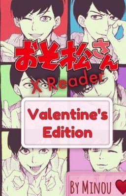 Osomatsu-san! xReader - Valentine's Day [One-Shots]