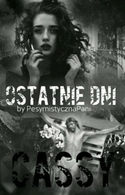 Ostatnie dni Cassy