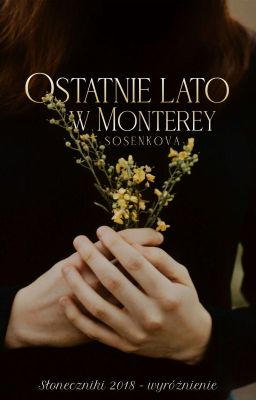 Ostatnie lato w Monterey |one-shot|