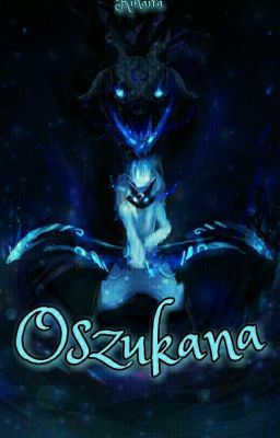 Oszukana || League Of Legends: Kindred (One-Shot)