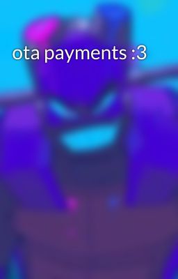 ota payments :3