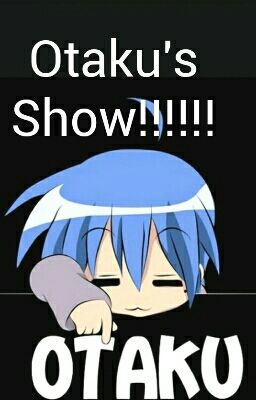 OTAKU'S SHOW