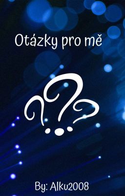 otázky pro mě