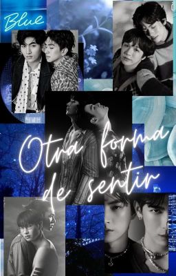 Otra forma de sentir -ONE SHOTS