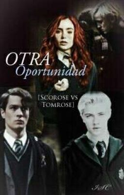 Otra Oportunidad  [SCOROSE vs TOMROSE]