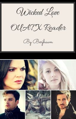 OUAT X Reader - Wicked Love