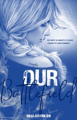 Our battlefield - Tome 1 -