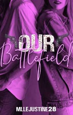 Our battlefield - Tome 2 -