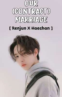 Our (Contract) Marriage | RenHyuck