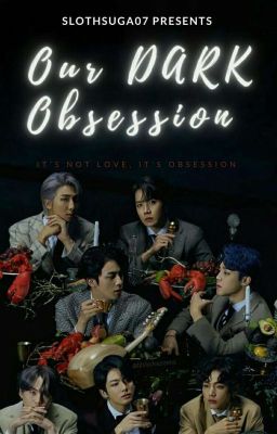 Our Dark Obsession//BTS FF//(18+) ✅✅