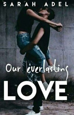 Our Everlasting Love