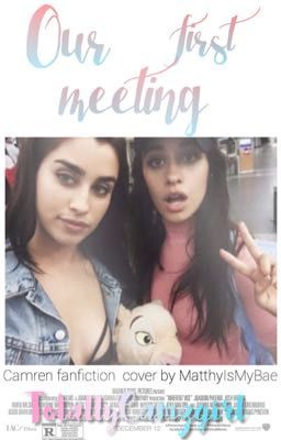 Our first meeting • Camren