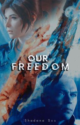 OUR FREEDOM - MARKUS X OC