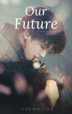 Our Future || JJK ✔️