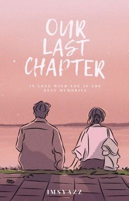 Our Last Chapter [ OG ]