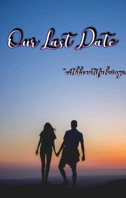 Our Last Date