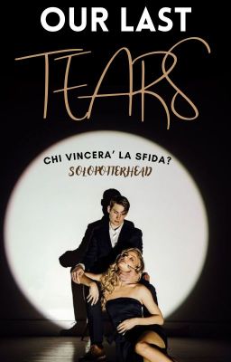 OUR LAST TEARS