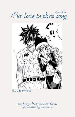 Our love in that song - Gruvia songfic collection -