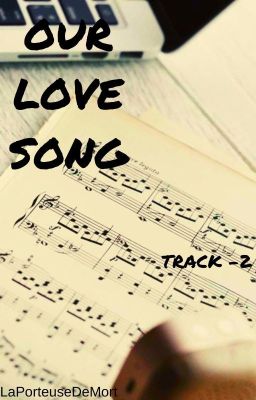 Our Love Song - Track 2 [TERMINÉ]