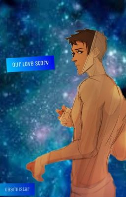 our love story (Klance)