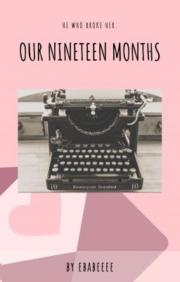 Our Nineteen Months