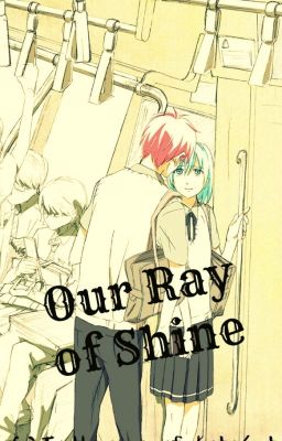 Our Ray of Shine [FemalexMale] [Mild!BoyxBoy]