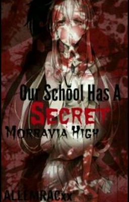 Our School Has A Secret (Moravia High)