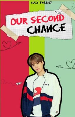 Our Second Chance  ||JimSu||