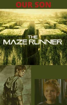 OUR SON {Newt} ~ The Maze Runner ~