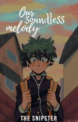 Our Soundless Melody [BNHA]