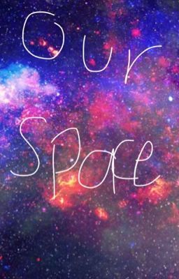 Our space/Alex x reader