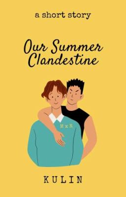 Our Summer Clandestine