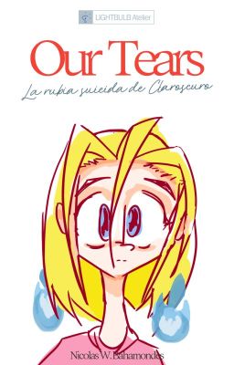 Our Tears: La Rubia Suicida de Claroscuro