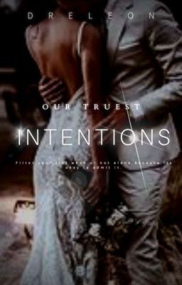 OUR TRUEST INTENTIONS||✔