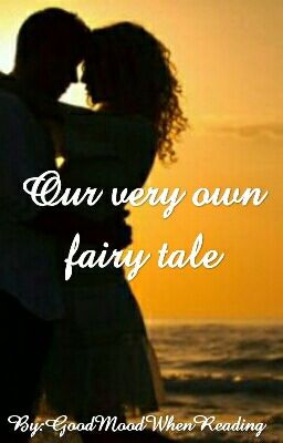 Our very own fairy tale