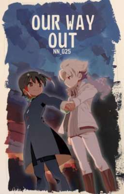 Our Way Out [Inazuma Eleven] One Shot