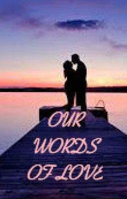 Our Words of Love