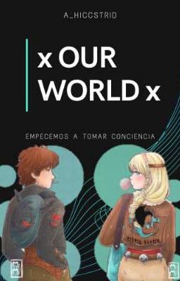 ×Our World×