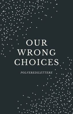 Our Wrong Choices ∆ Anakin Skywalker (ITA)