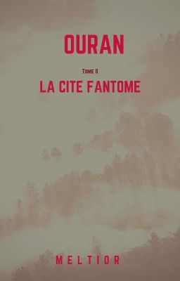 OURAN Livre II [La cité fantôme]