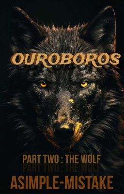 Ouroboros II | The Wolf