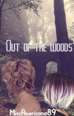 Out Of The Woods